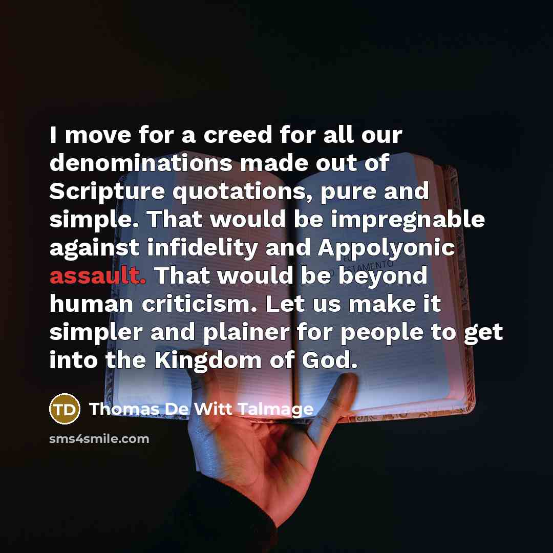 “I move for a creed for all our denominations made…” quote by Thomas De Witt Talmage