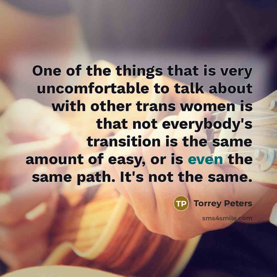 “One of the things that is very uncomfortable to talk…” quote by Torrey Peters