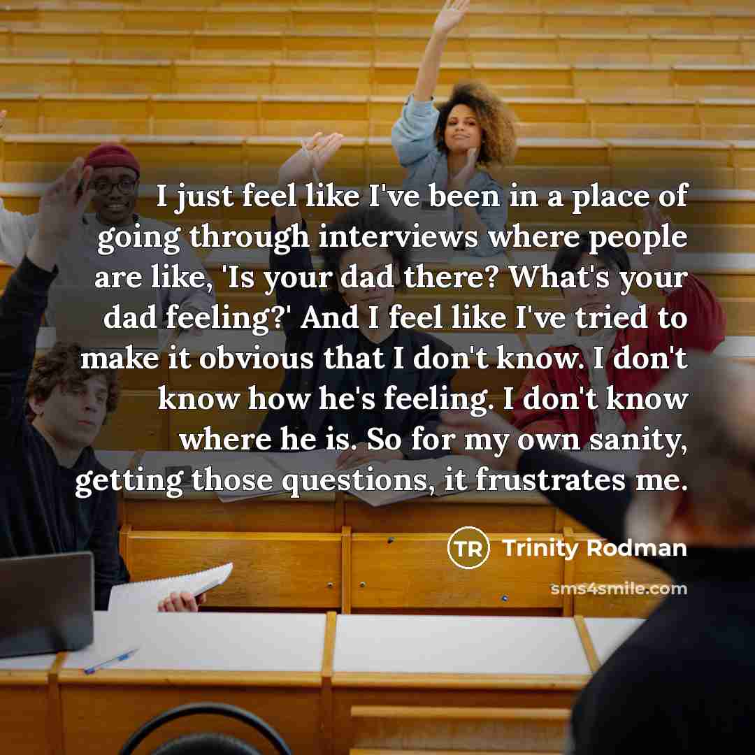 “I just feel like I've been in a place of…” quote by Trinity Rodman