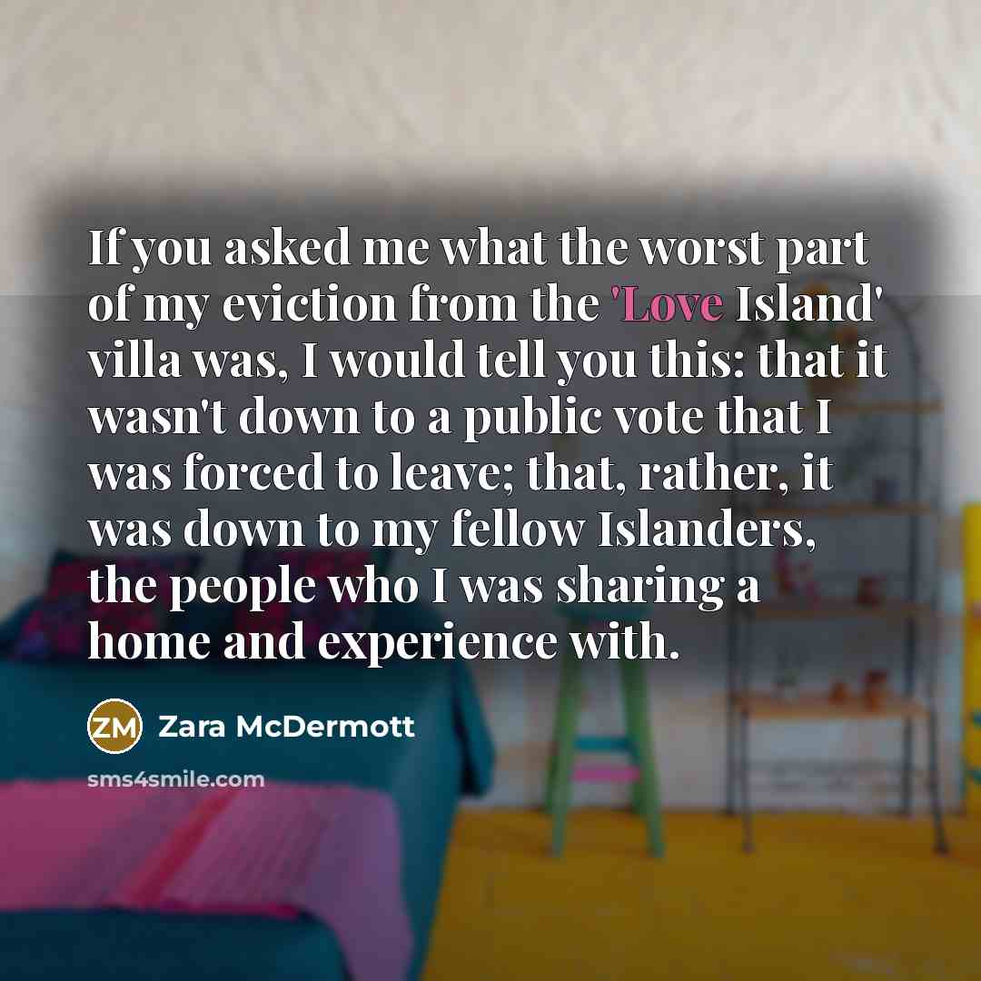 “If you asked me what the worst part of my…” quote by Zara McDermott