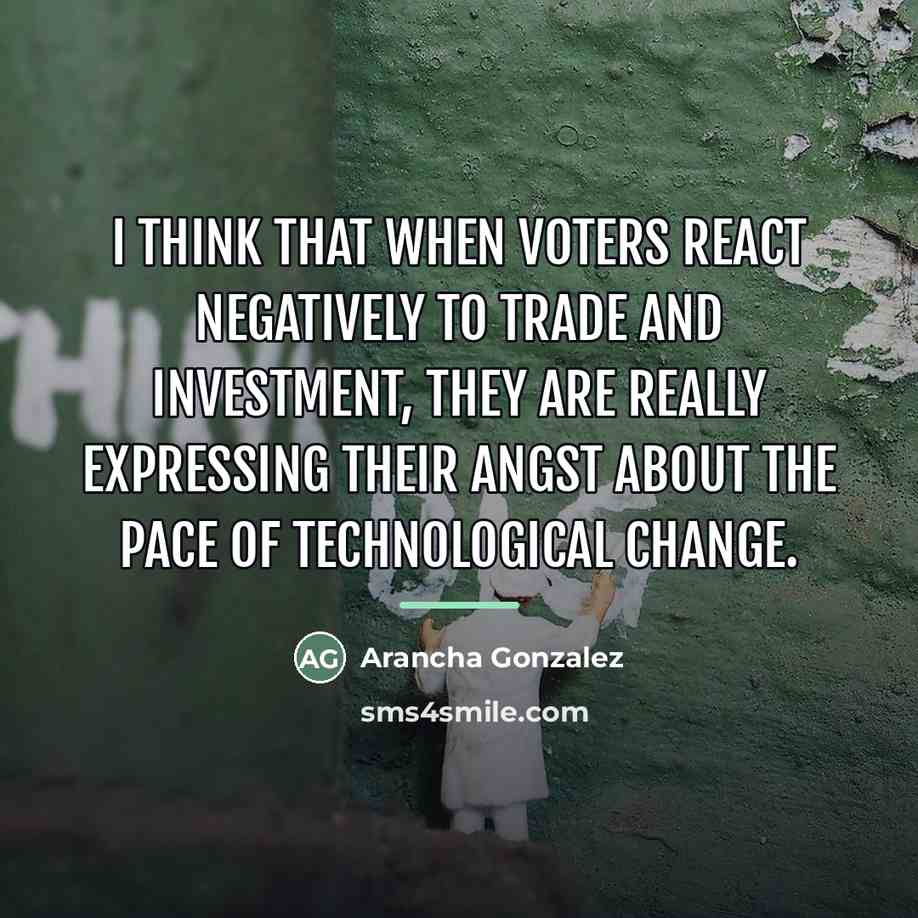 “I think that when voters react negatively to trade and…” quote by Arancha Gonzalez