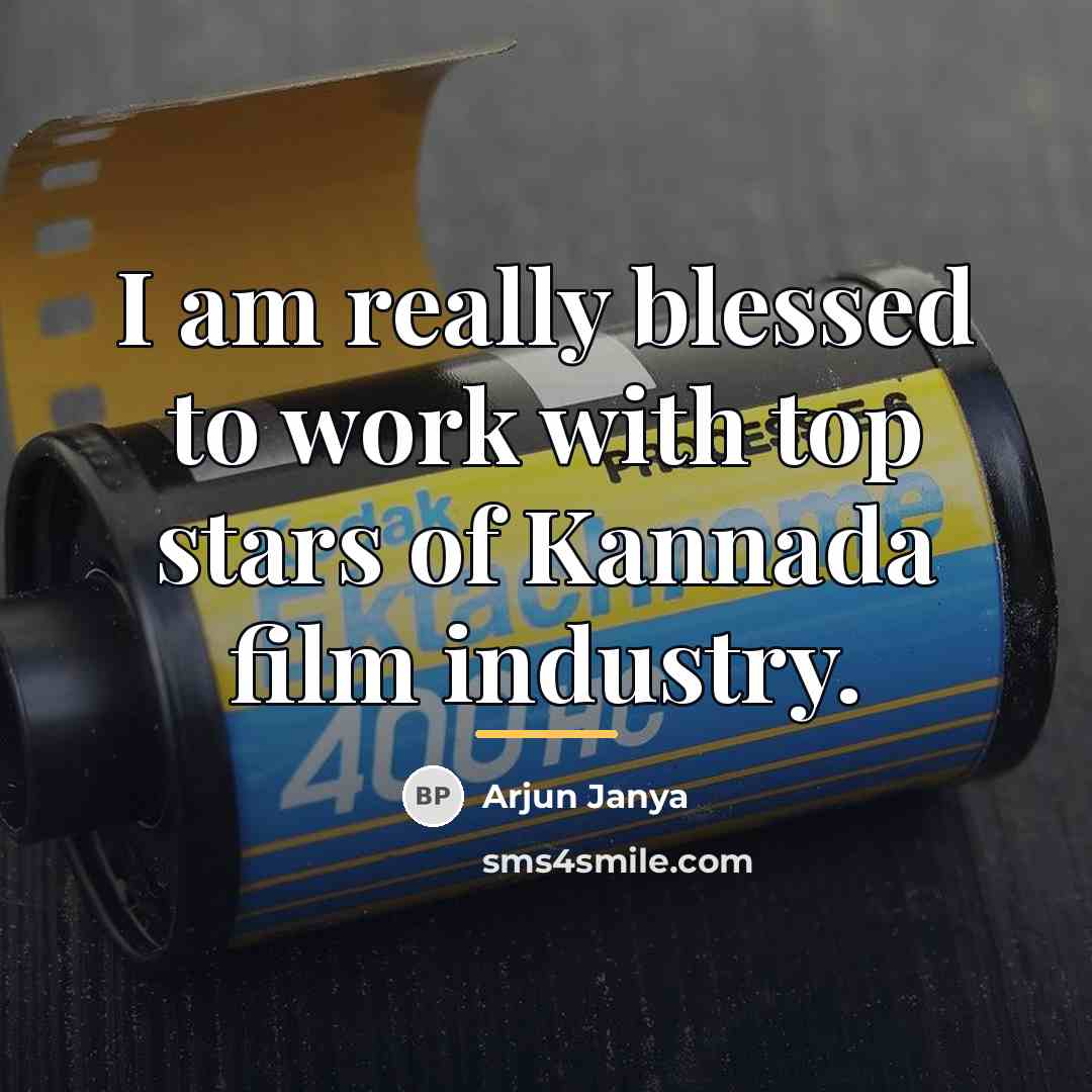 “I am really blessed to work with top stars of…” quote by Arjun Janya