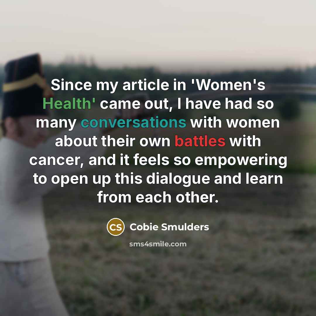 “Since my article in 'Women's Health' came out, I have…” quote by Cobie Smulders