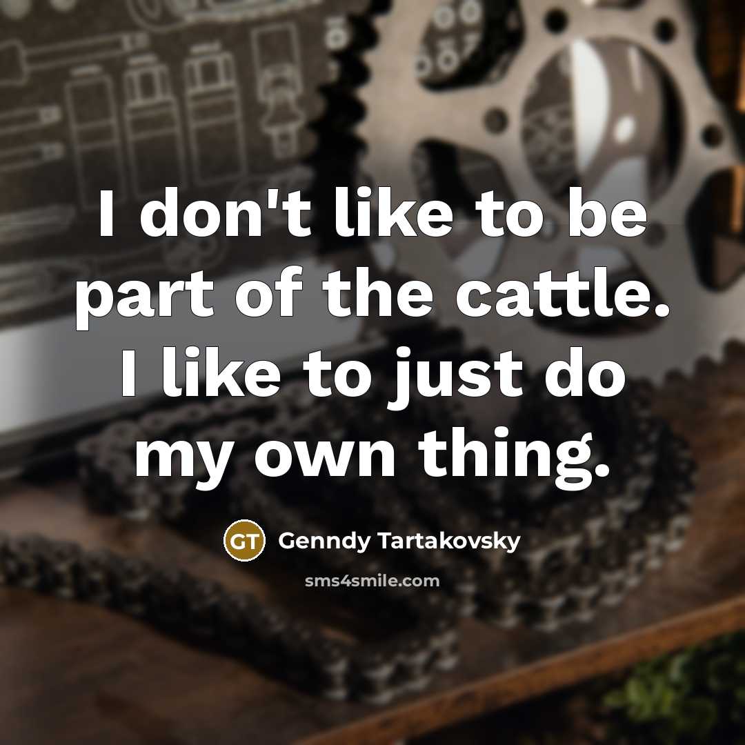 “I don't like to be part of the cattle. I…” quote by Genndy Tartakovsky