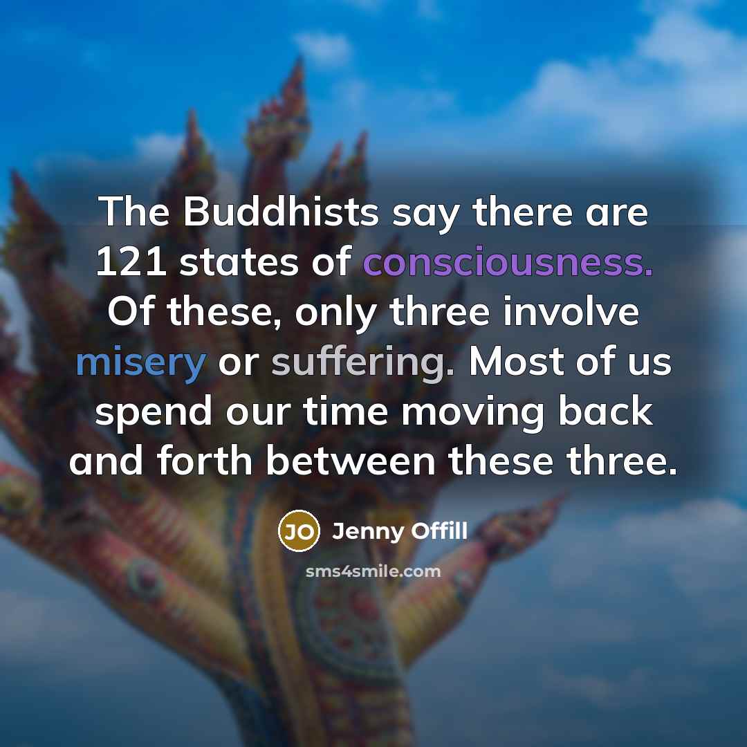 “The Buddhists say there are 121 states of consciousness. Of…” quote by Jenny Offill