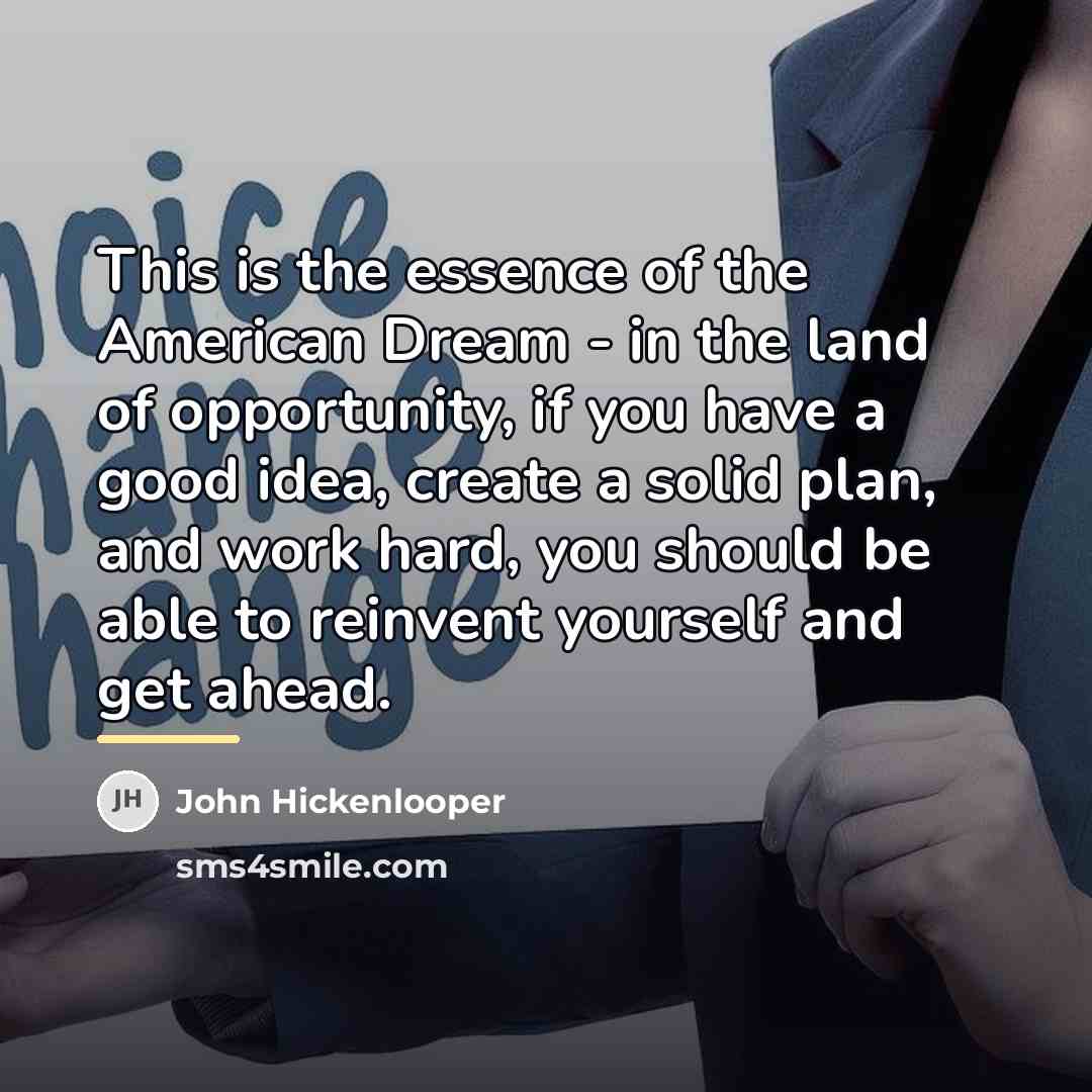 “This is the essence of the American Dream - in…” quote by John Hickenlooper
