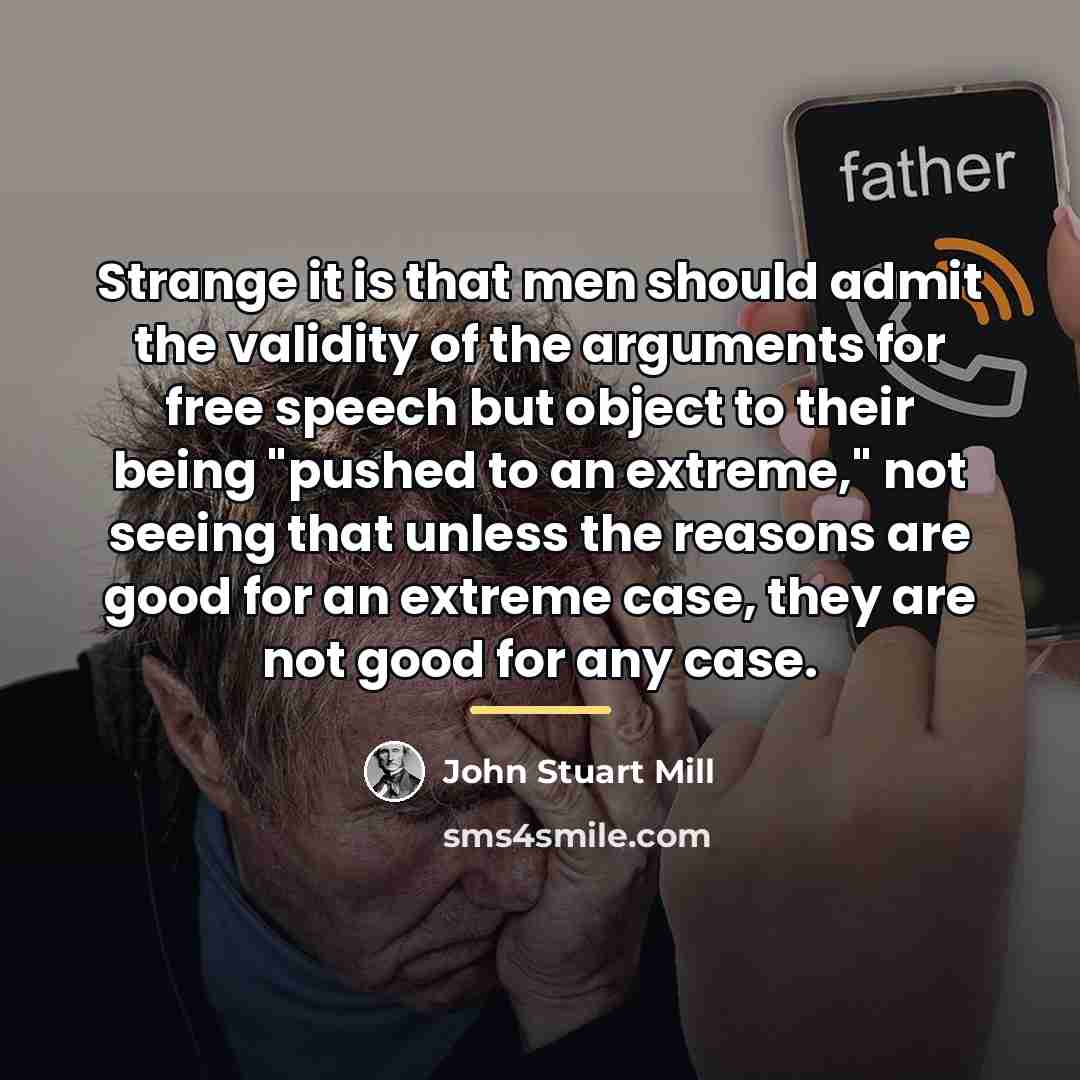 “Strange it is that men should admit the validity of…” quote by John Stuart Mill