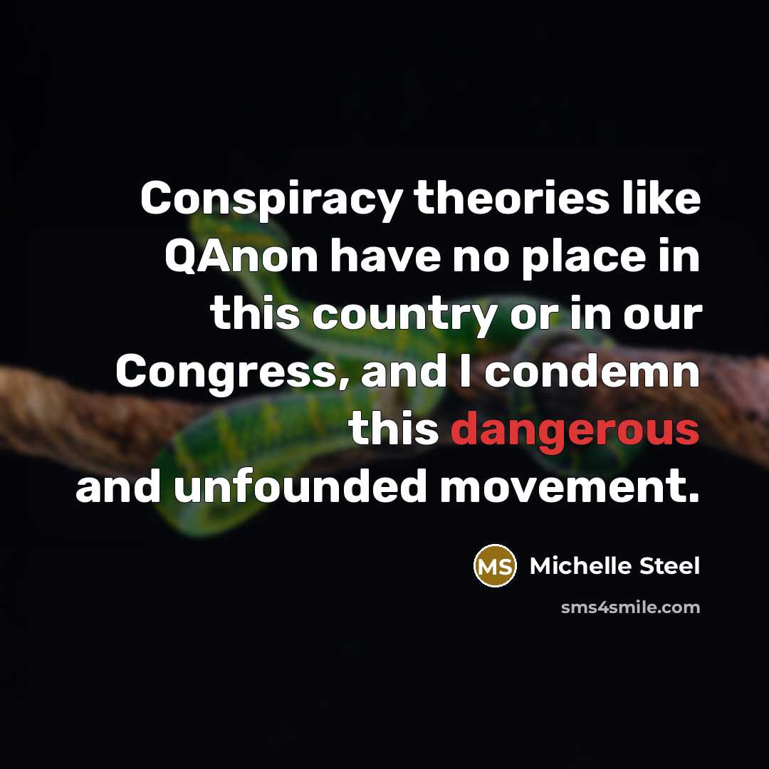 “Conspiracy theories like QAnon have no place in this country…” quote by Michelle Steel