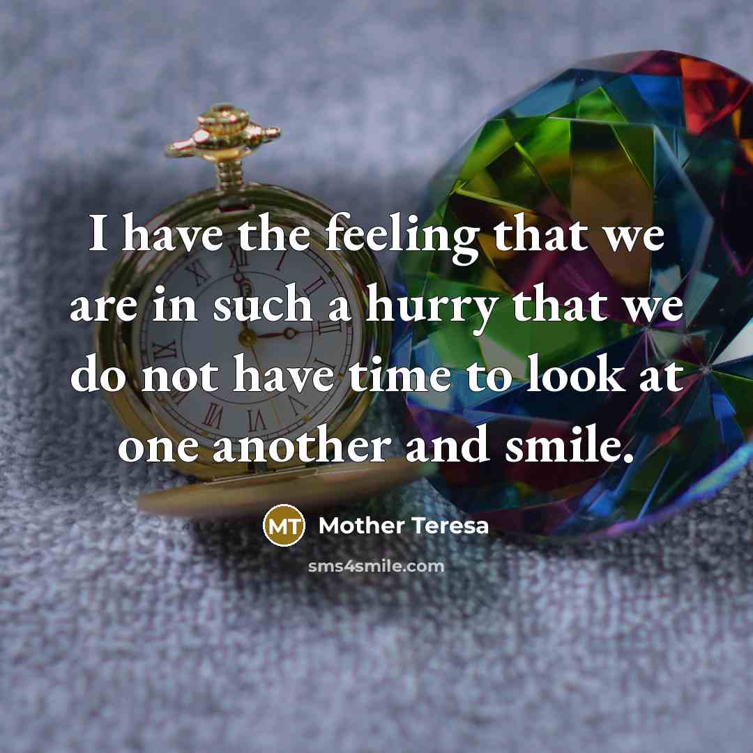 “I have the feeling that we are in such a…” quote by Mother Teresa