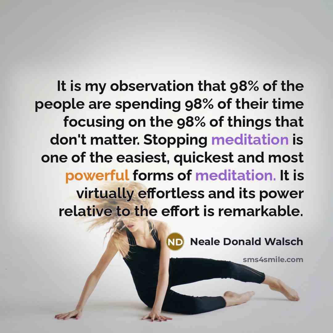 “It is my observation that 98% of the people are…” quote by Neale Donald Walsch