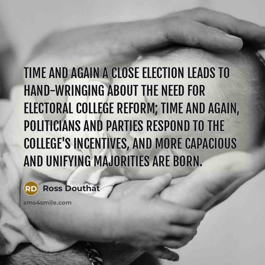 “Time and again a close election leads to hand-wringing about…” quote by Ross Douthat
