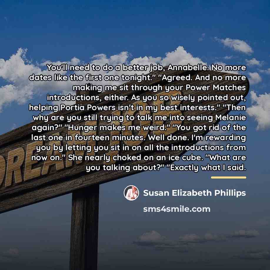 “You'll need to do a better job, Annabelle. No more…” quote by Susan Elizabeth Phillips