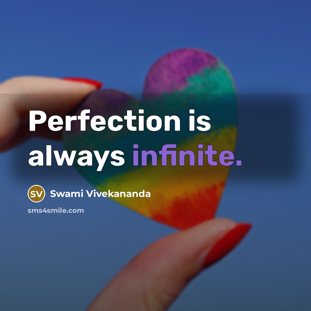 “Perfection is always infinite.…” quote by Swami Vivekananda