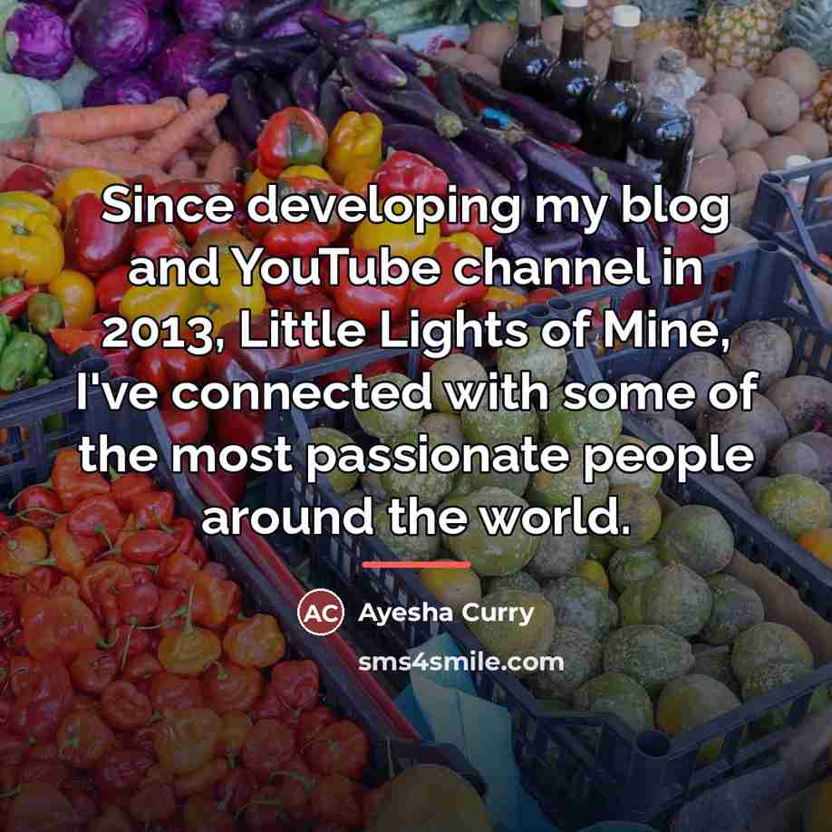 “Since developing my blog and YouTube channel in 2013, Little…” quote by Ayesha Curry