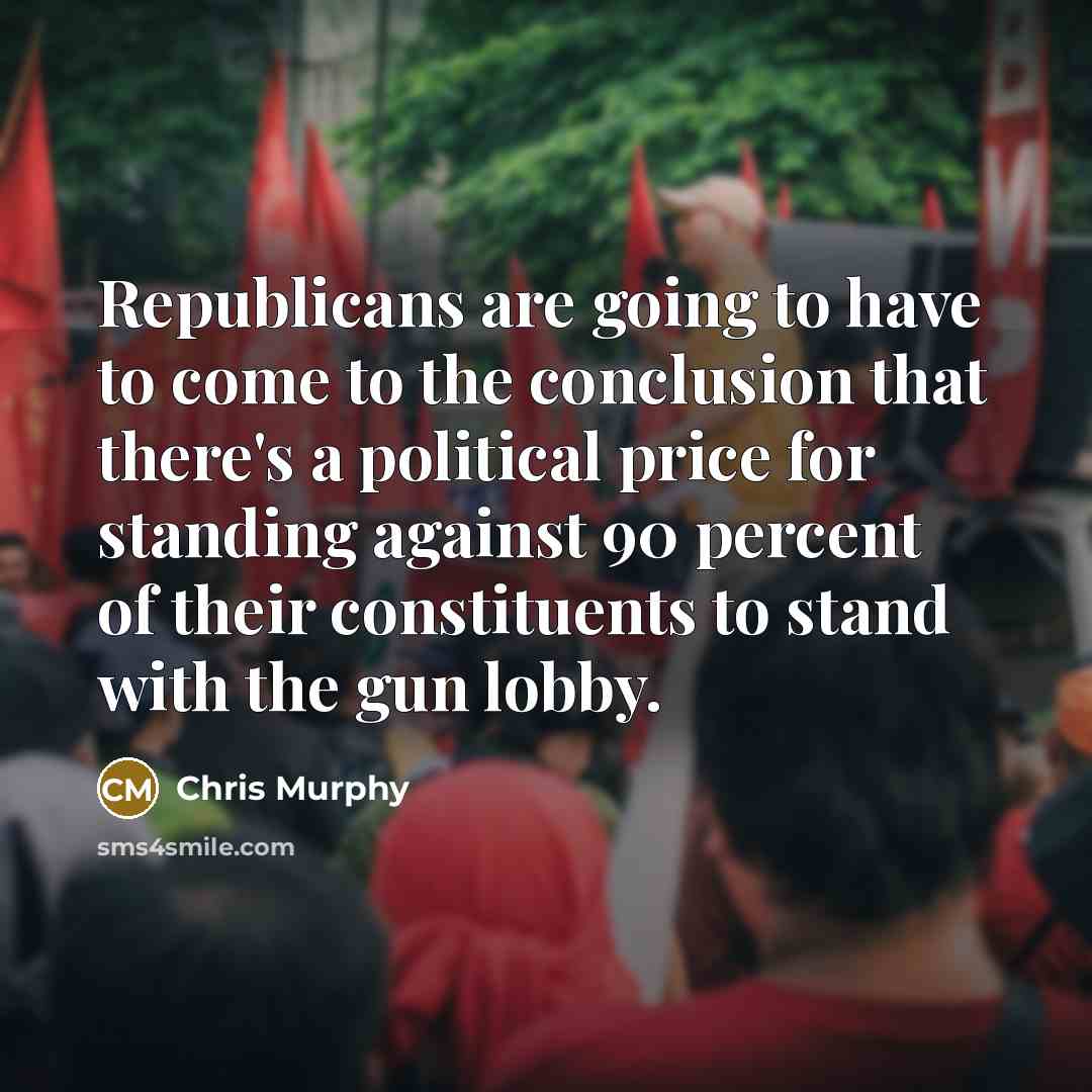 “Republicans are going to have to come to the conclusion…” quote by Chris Murphy