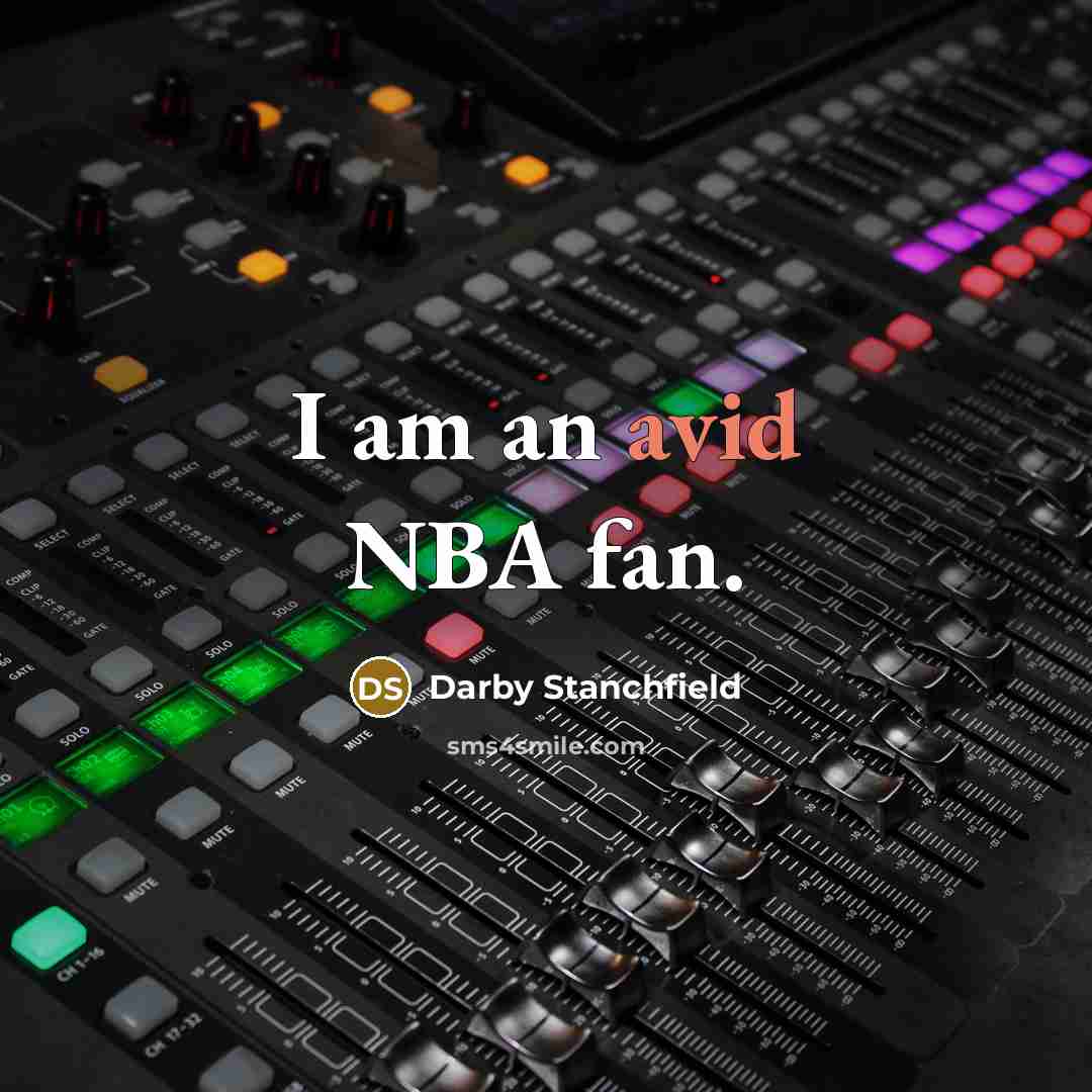 “I am an avid NBA fan.…” quote by Darby Stanchfield