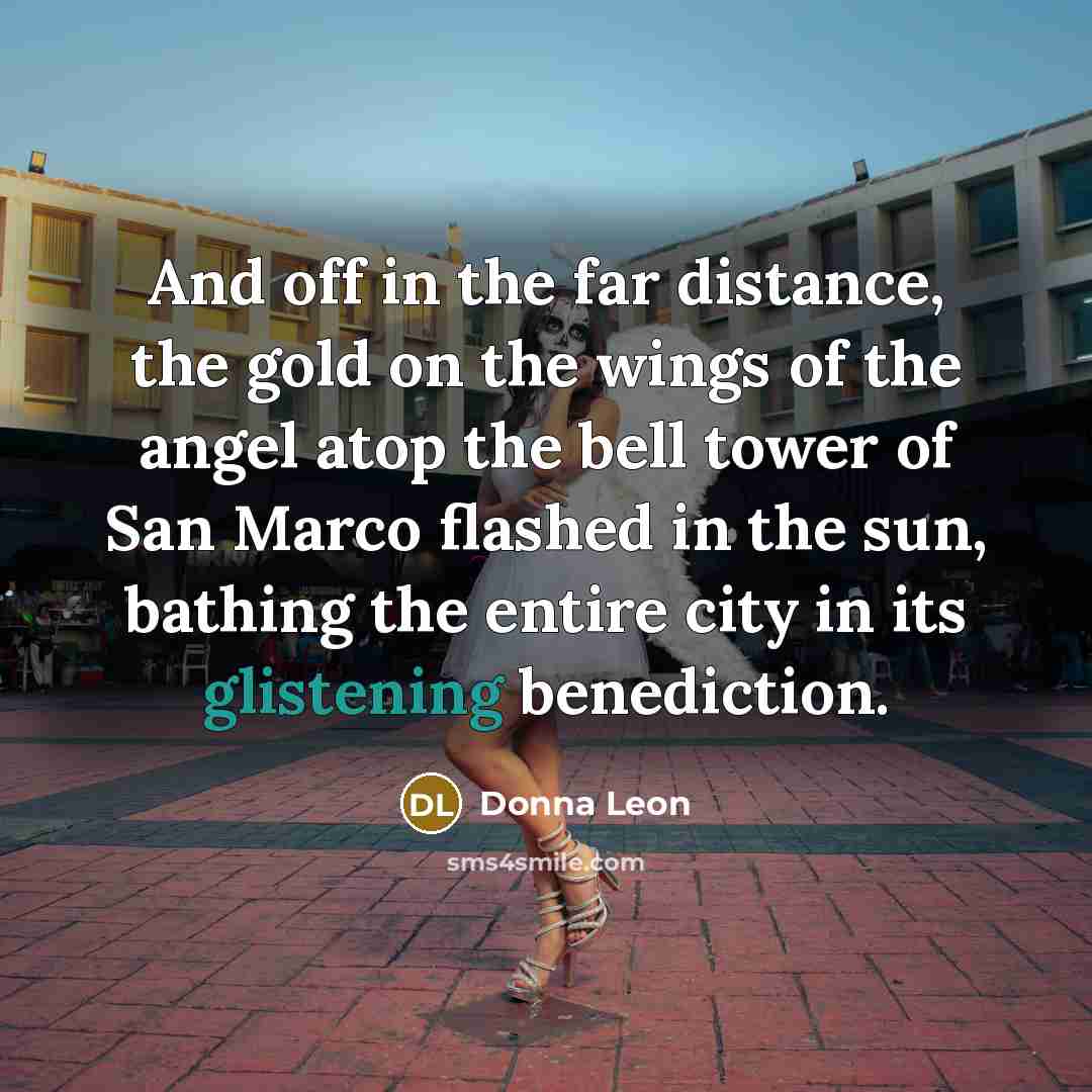 “And off in the far distance, the gold on the…” quote by Donna Leon