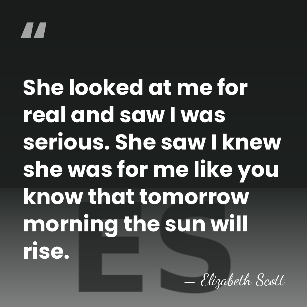 She looked at me for real and saw I was serious. She&hellip; - Elizabeth Scott