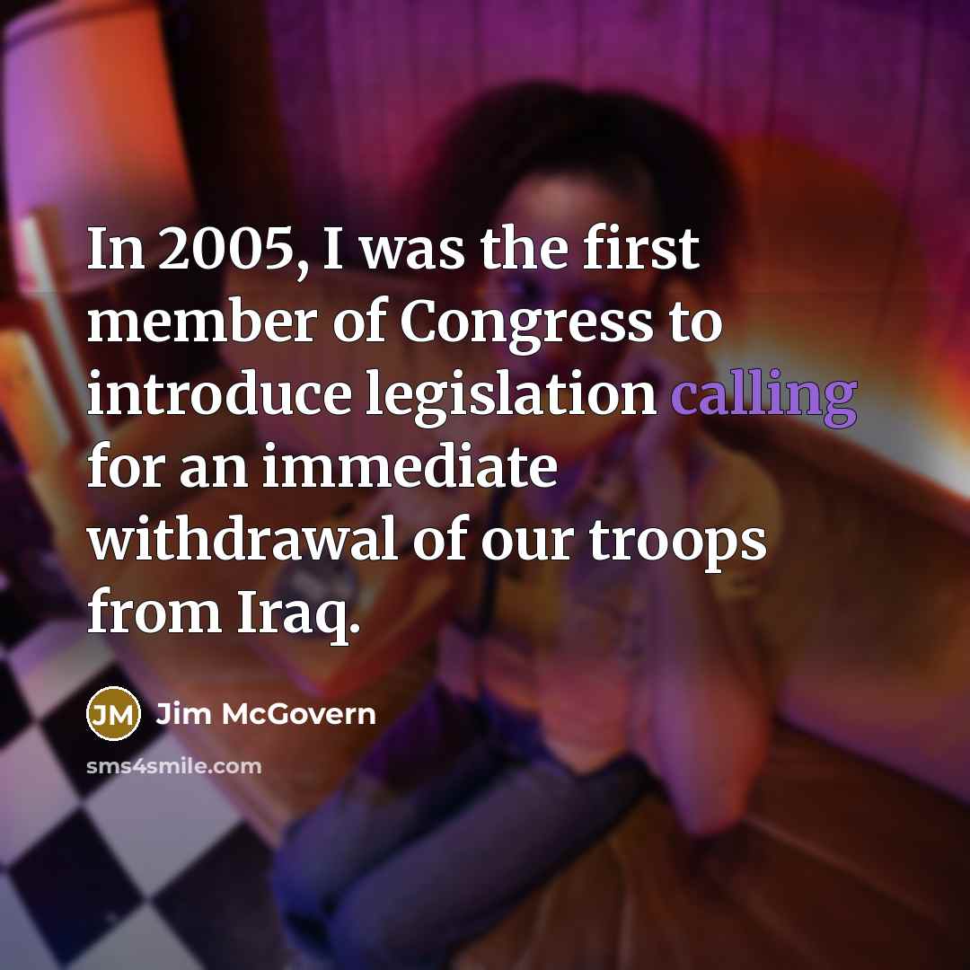 “In 2005, I was the first member of Congress to…” quote by Jim McGovern