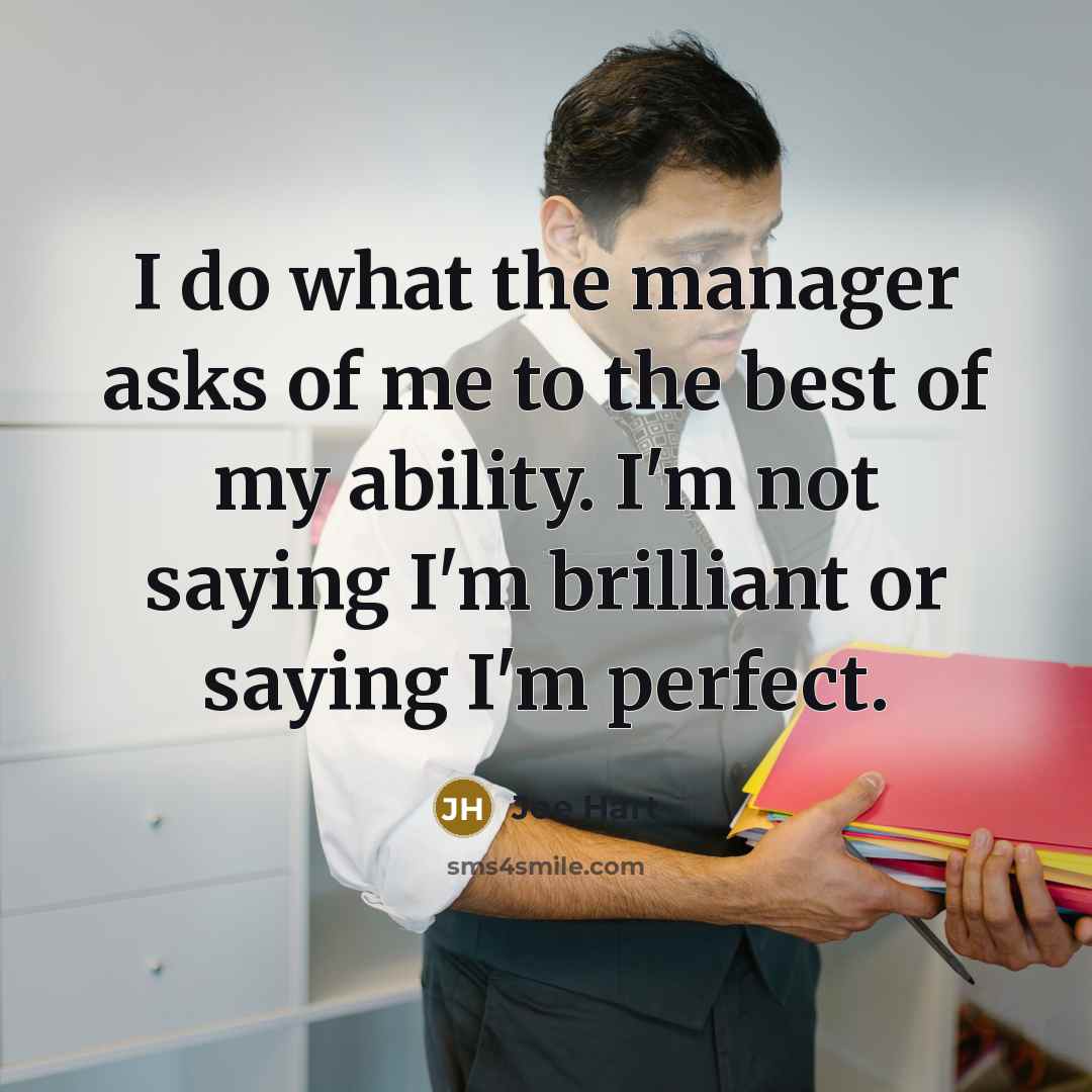 “I do what the manager asks of me to the…” quote by Joe Hart