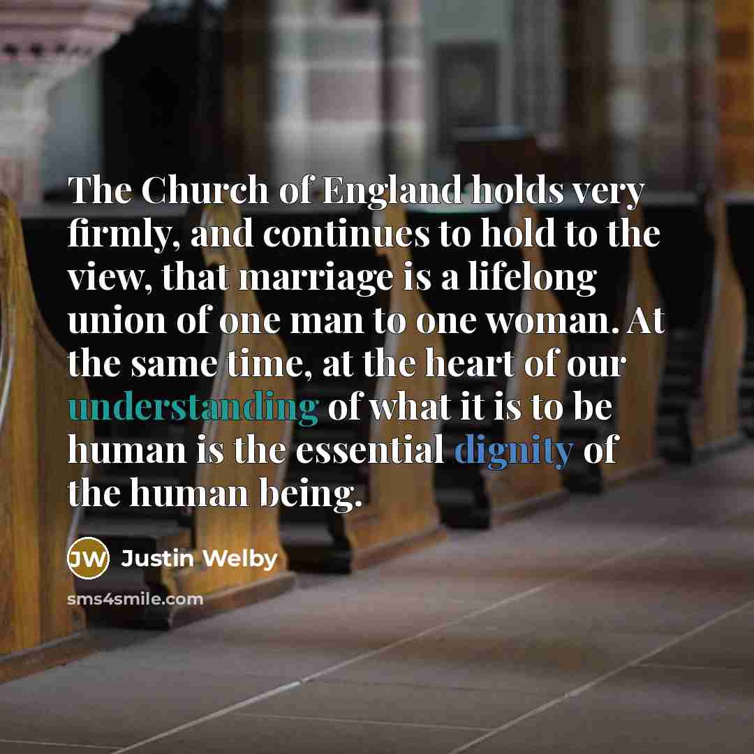 “The Church of England holds very firmly, and continues to…” quote by Justin Welby