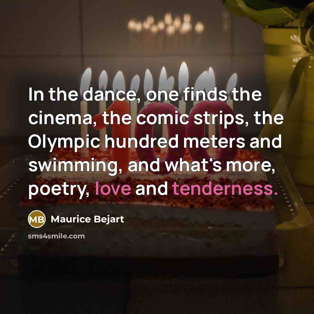 “In the dance, one finds the cinema, the comic strips,…” quote by Maurice Bejart