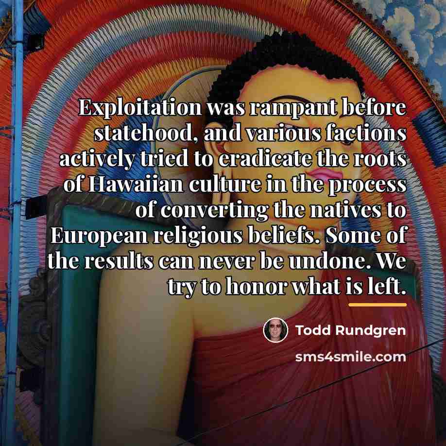 “Exploitation was rampant before statehood, and various factions actively tried…” quote by Todd Rundgren