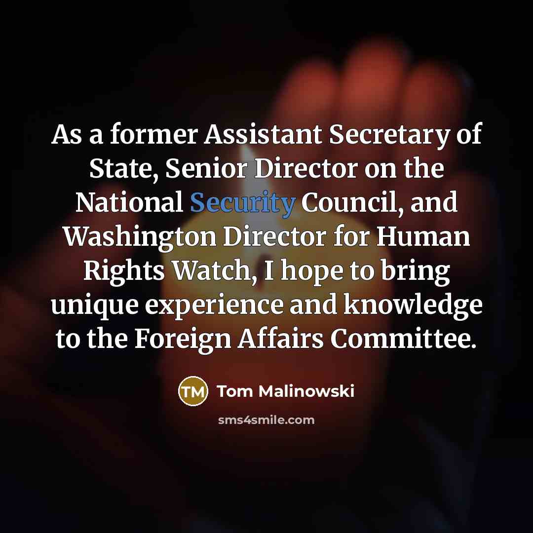 “As a former Assistant Secretary of State, Senior Director on…” quote by Tom Malinowski