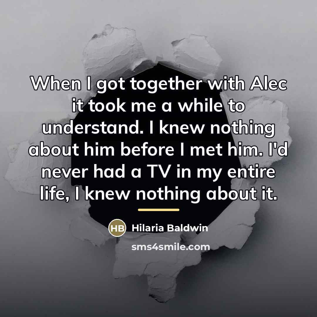 “When I got together with Alec it took me a…” quote by Hilaria Baldwin