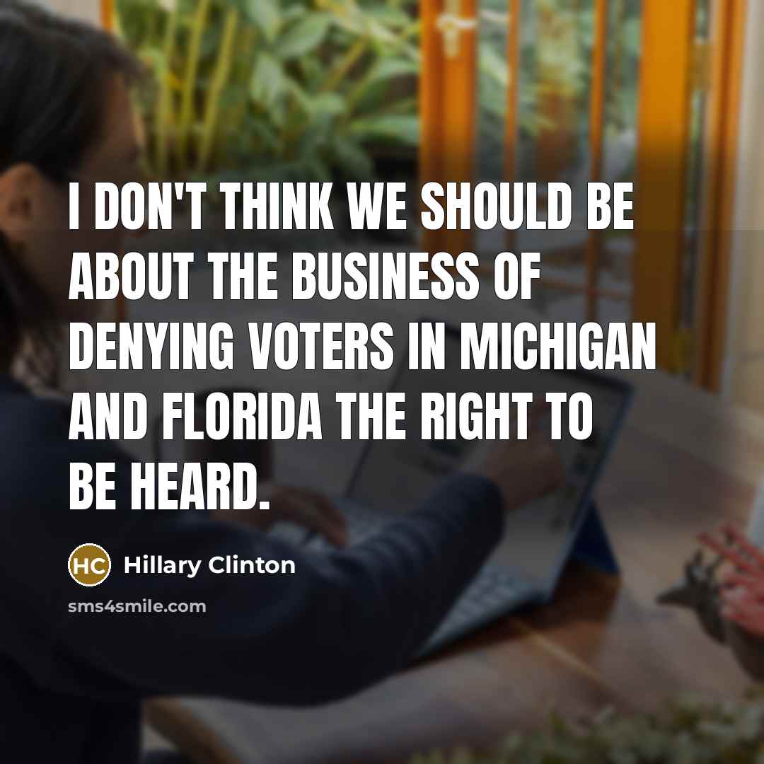 “I don't think we should be about the business of…” quote by Hillary Clinton