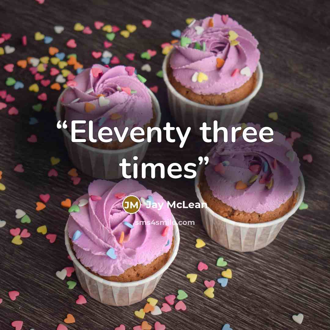 “Eleventy three times” quote by Jay McLean