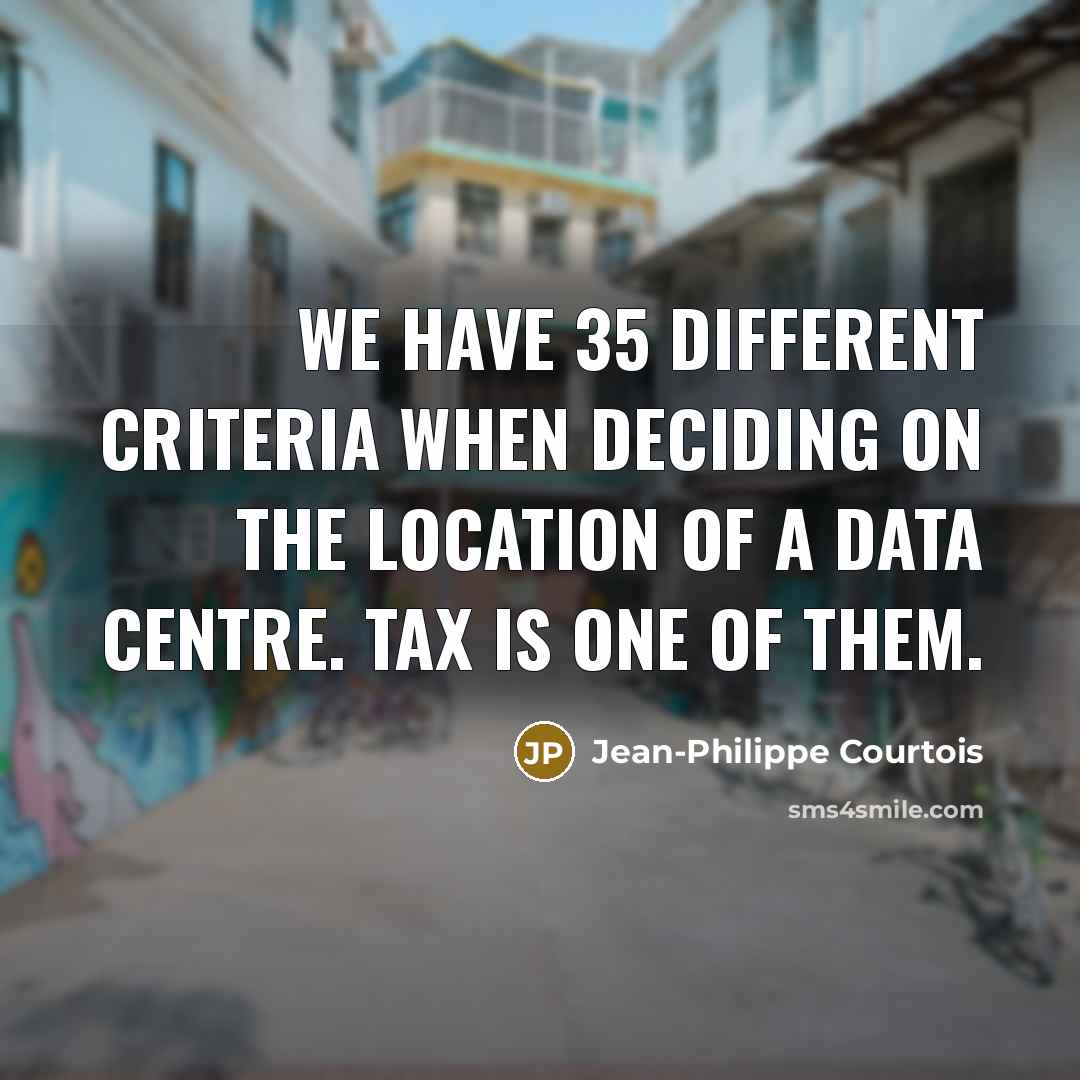 “We have 35 different criteria when deciding on the location…” quote by Jean-Philippe Courtois