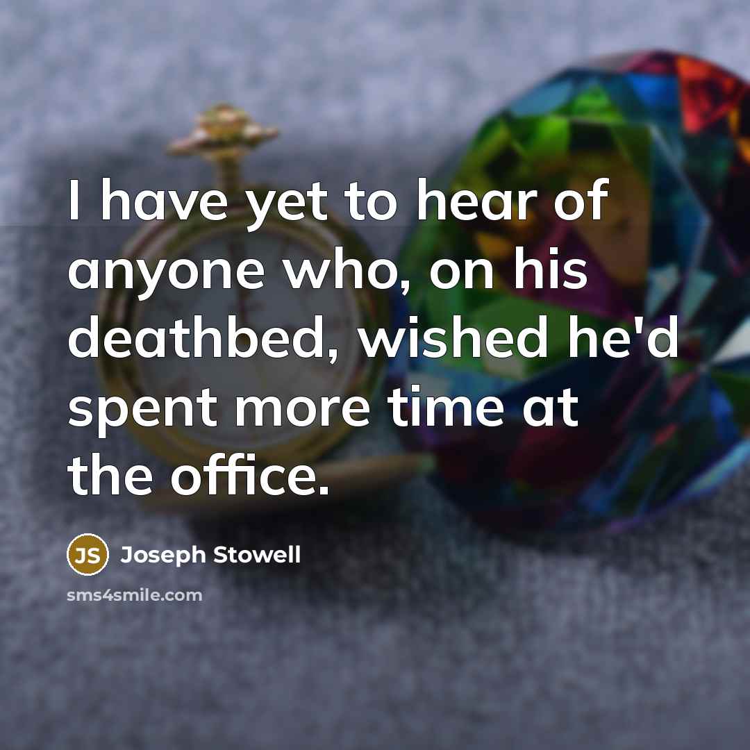 “I have yet to hear of anyone who, on his…” quote by Joseph Stowell
