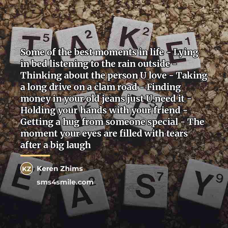 “Some of the best moments in life - Lying in…” quote by Keren Zhims