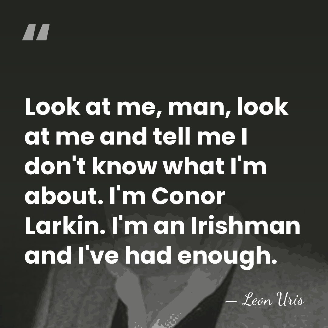 Look at me, man, look at me and tell me I don't&hellip; - Leon Uris