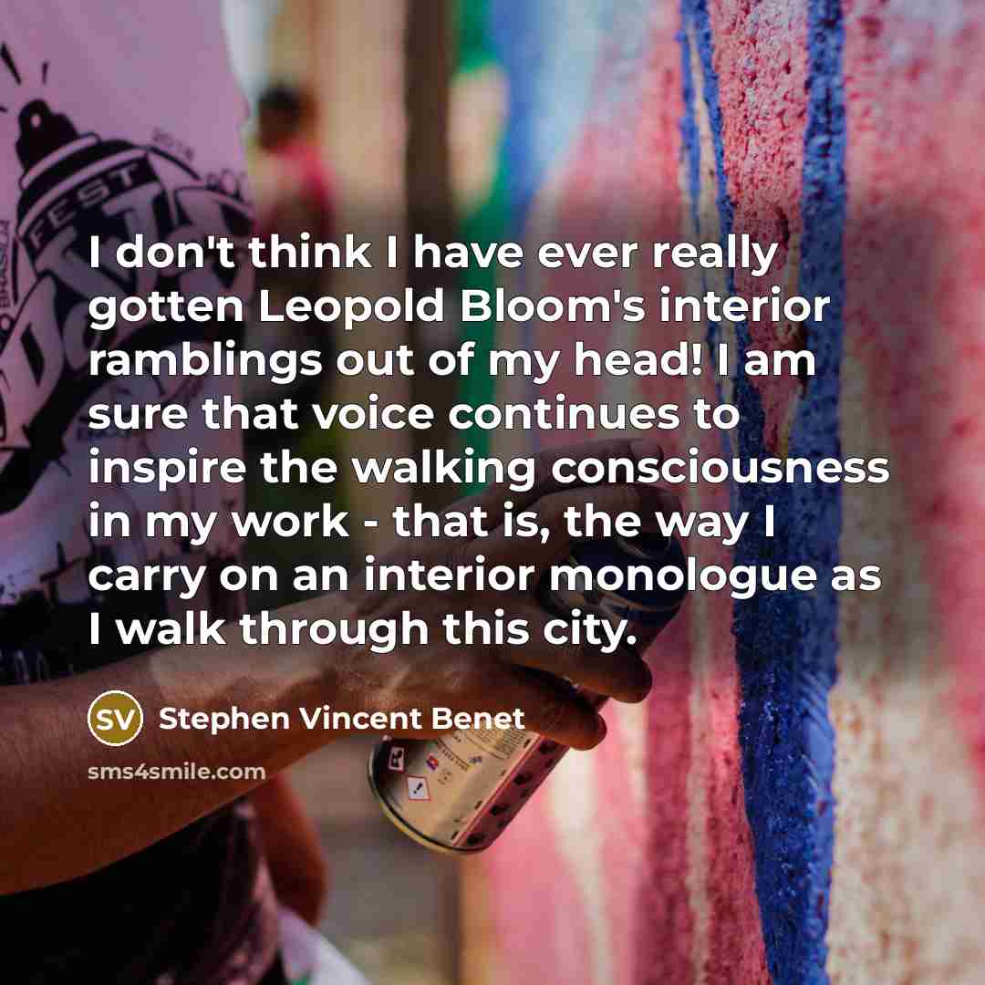 “I don't think I have ever really gotten Leopold Bloom's…” quote by Stephen Vincent Benet