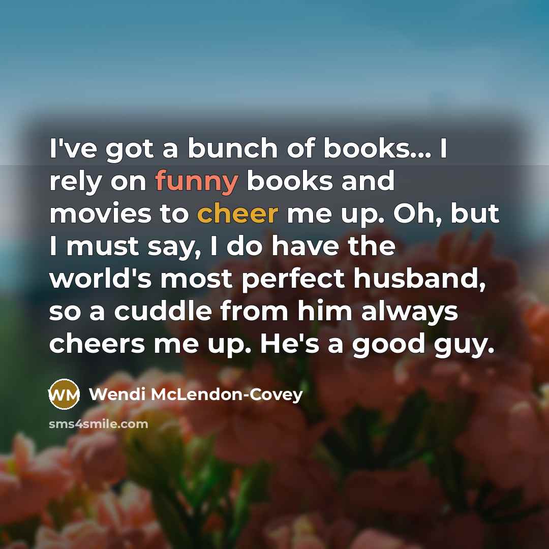 “I've got a bunch of books... I rely on funny…” quote by Wendi McLendon-Covey