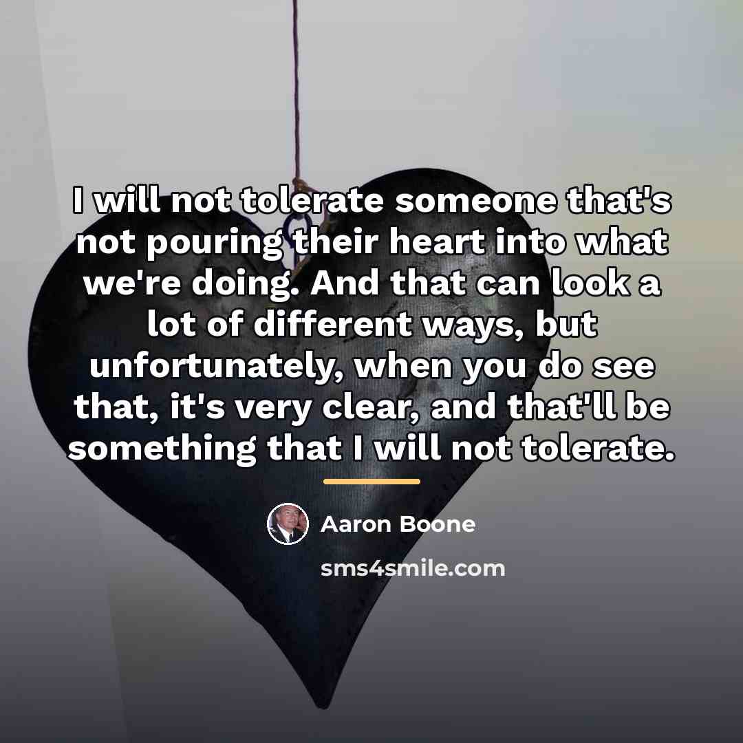 “I will not tolerate someone that's not pouring their heart…” quote by Aaron Boone