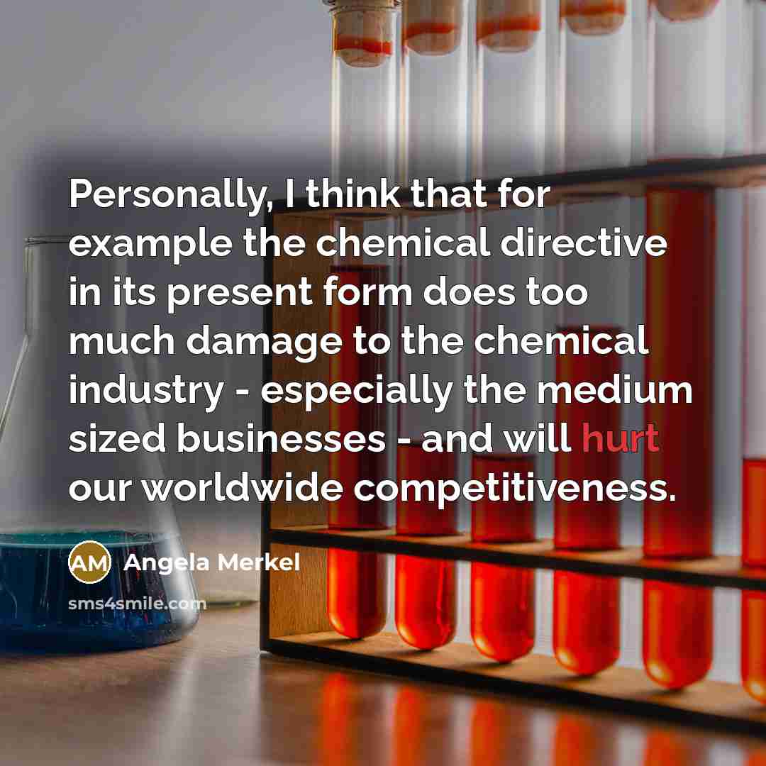 “Personally, I think that for example the chemical directive in…” quote by Angela Merkel