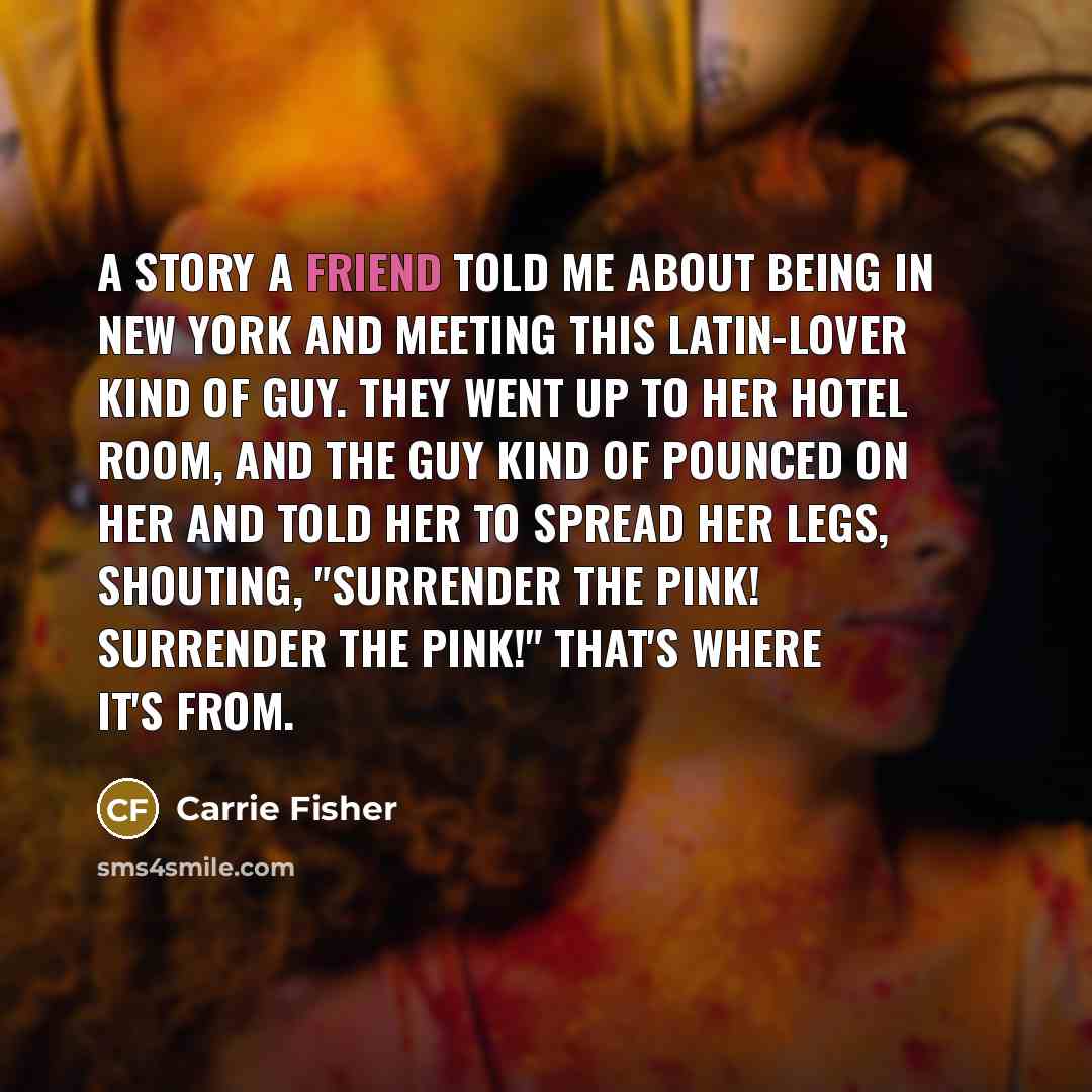 “A story a friend told me about being in New…” quote by Carrie Fisher