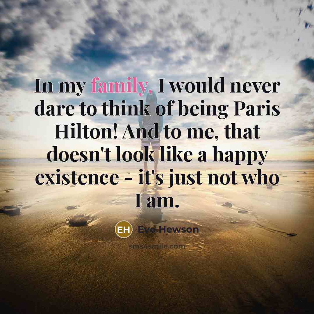 “In my family, I would never dare to think of…” quote by Eve Hewson