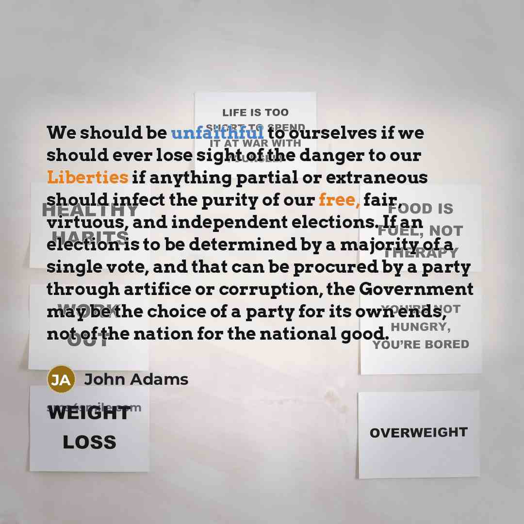 “We should be unfaithful to ourselves if we should ever…” quote by John Adams