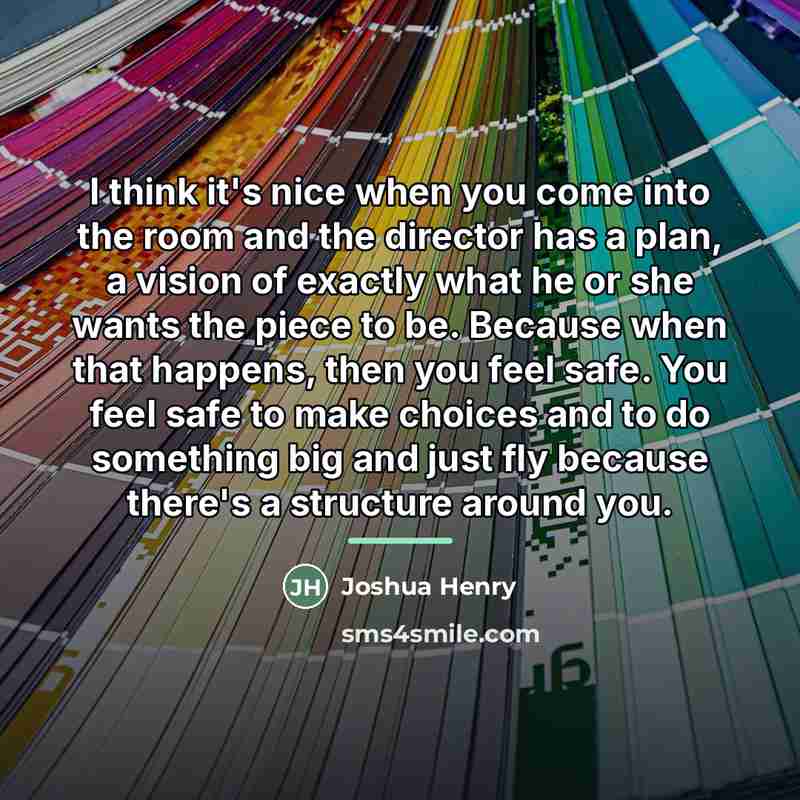 “I think it's nice when you come into the room…” quote by Joshua Henry