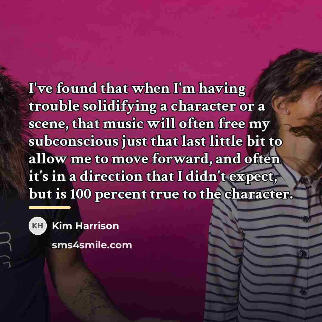 “I've found that when I'm having trouble solidifying a character…” quote by Kim Harrison