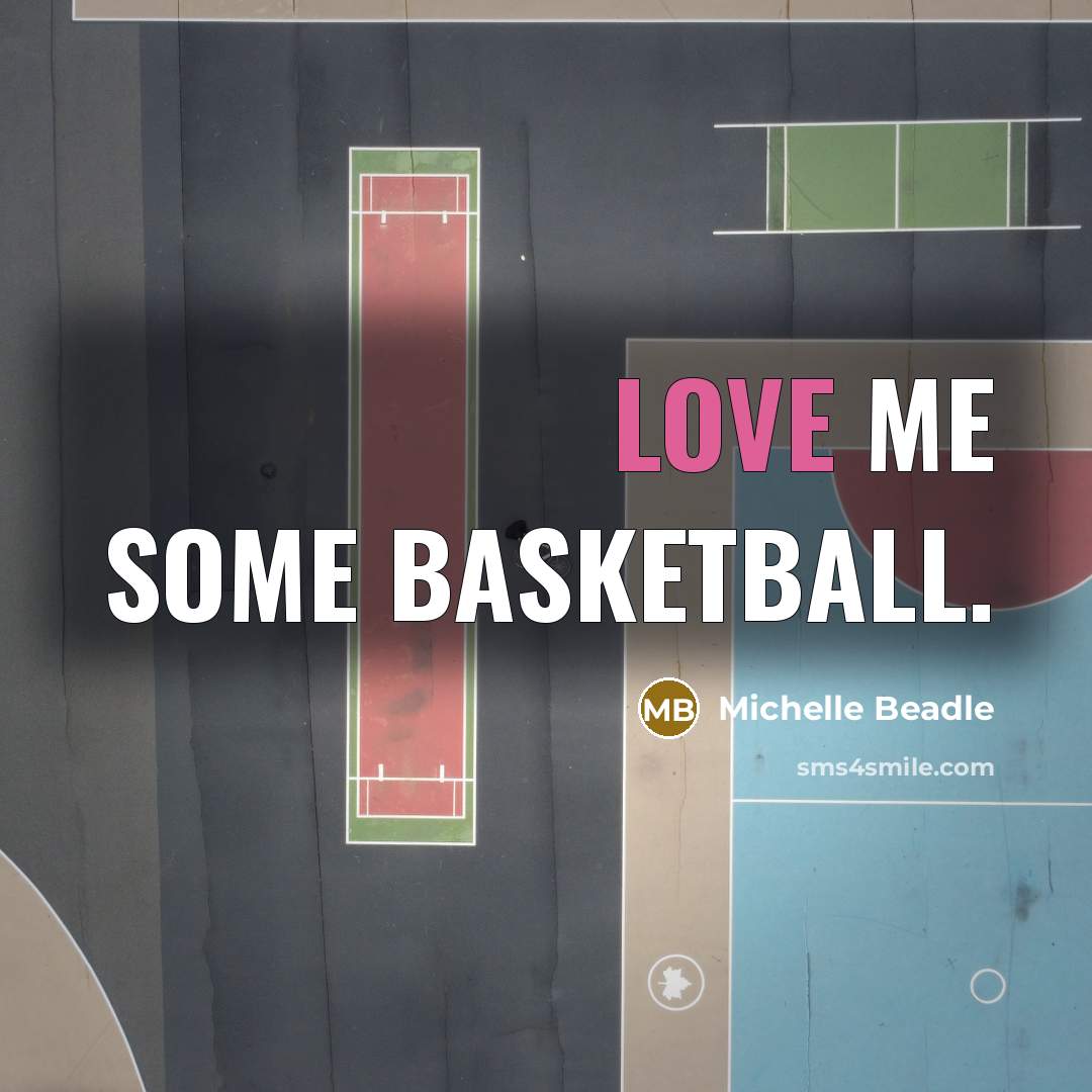 “Love me some basketball.…” quote by Michelle Beadle