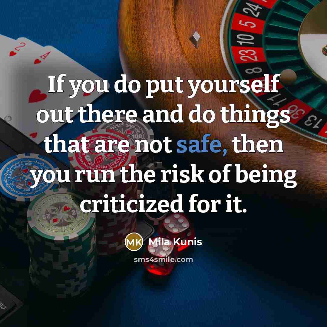 “If you do put yourself out there and do things…” quote by Mila Kunis