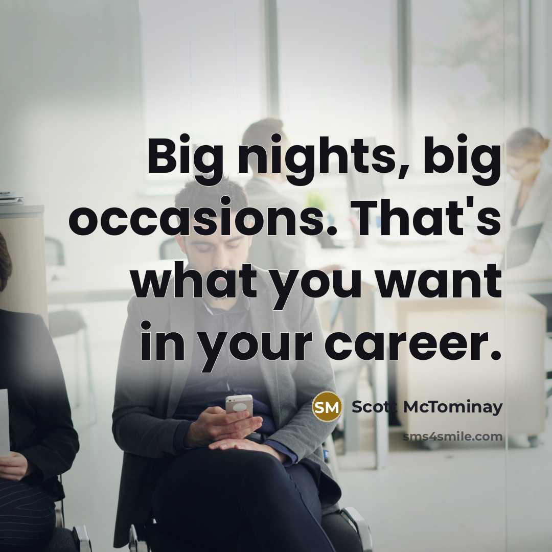 “Big nights, big occasions. That's what you want in your…” quote by Scott McTominay