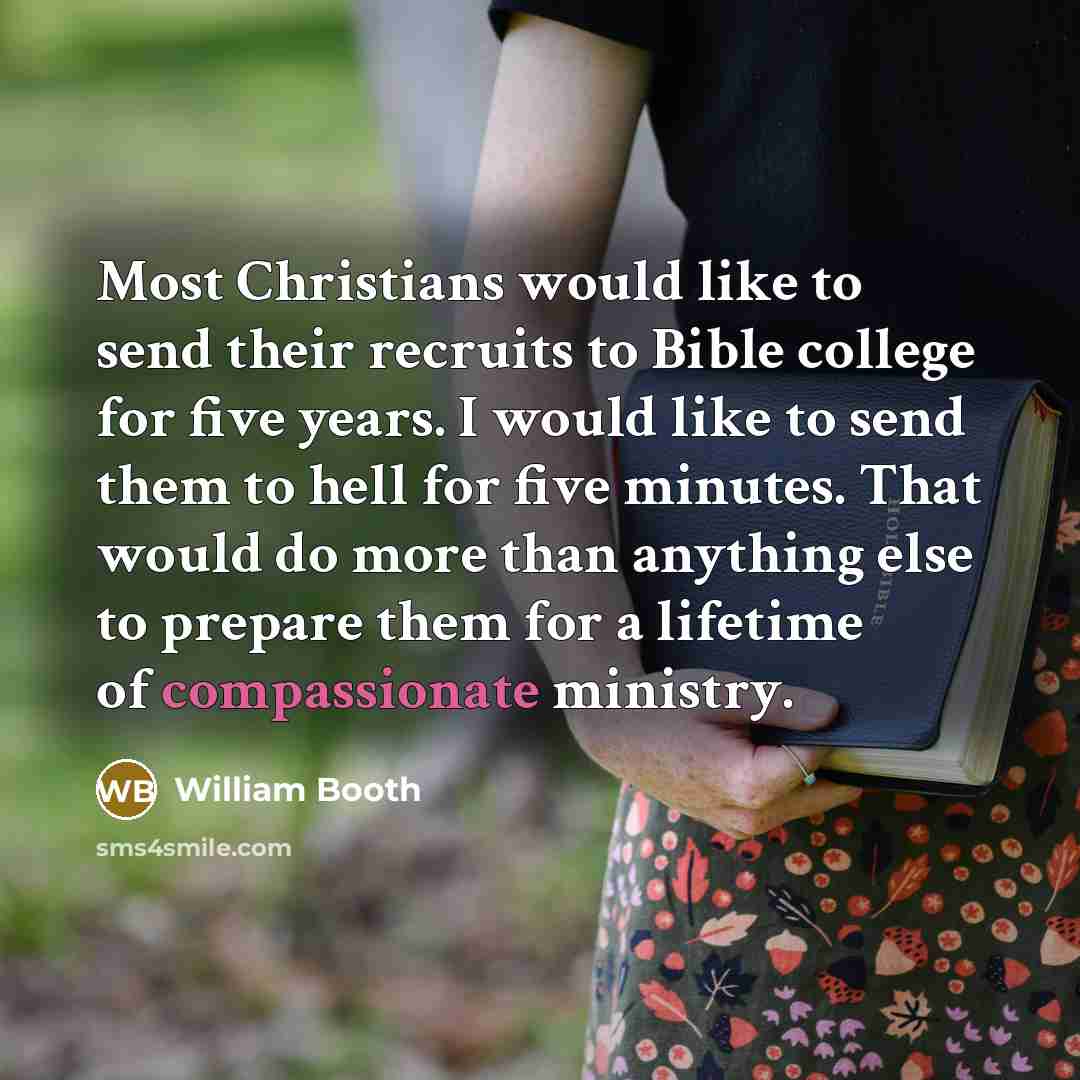 “Most Christians would like to send their recruits to Bible…” quote by William Booth