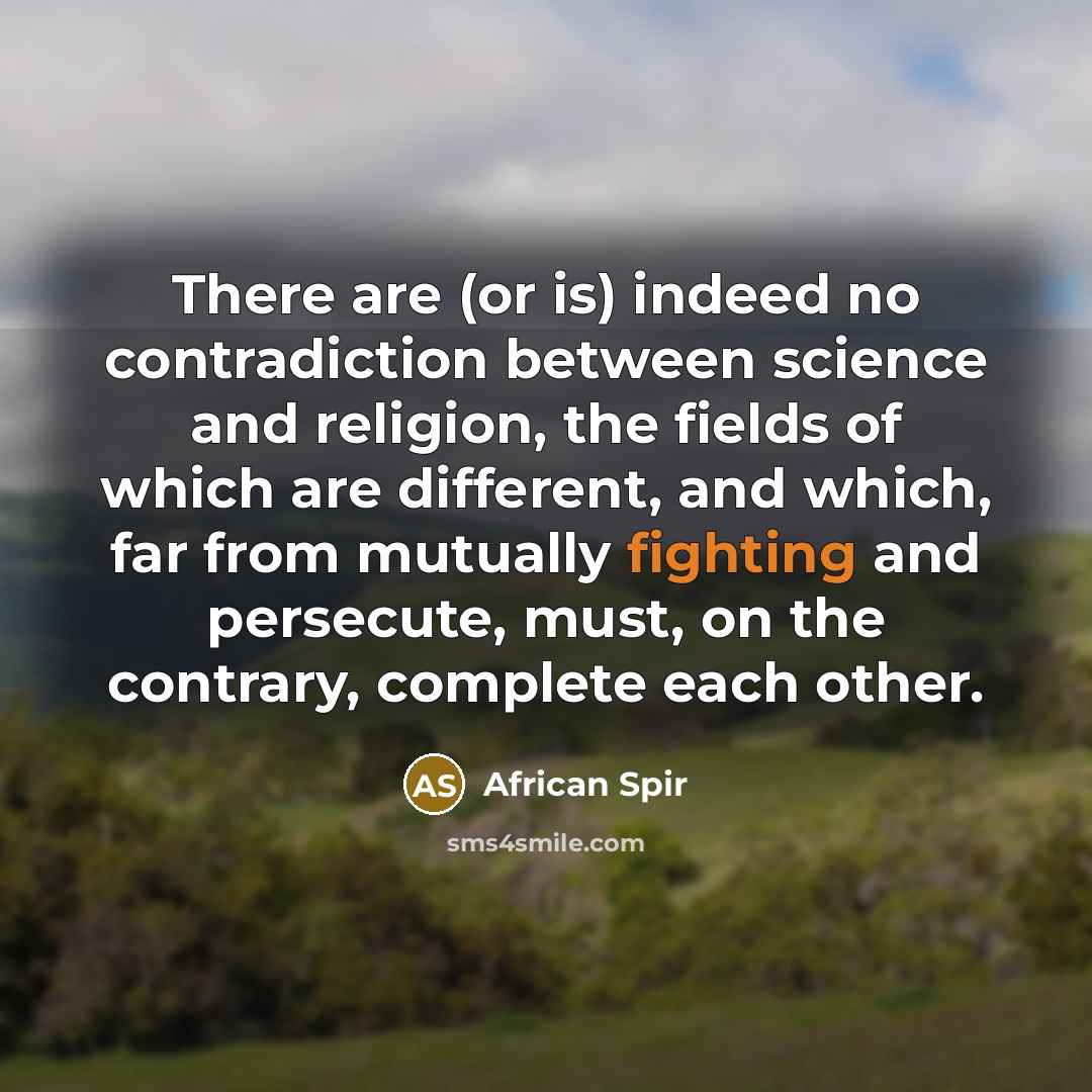 “There are (or is) indeed no contradiction between science and…” quote by African Spir