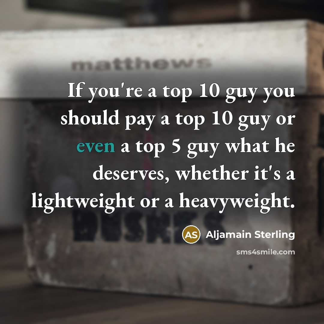 “If you're a top 10 guy you should pay a…” quote by Aljamain Sterling